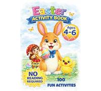 Easter Activity Book for Kids Ages 4-6: Dot to Dot, Mazes, Spot the Difference, Coloring and More: A Creative, Screen-Free Easter Basket Workbook with ... (Preschool Holiday Workbook Series)
