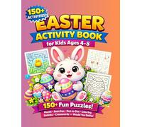 Easter Activity Book for Kids Ages 4-8: 150+ Fun Puzzles: Mazes, Word Searches, Dot-to-Dot, Coloring, Sudoku, Crosswords & Would You Rather - Perfect Easter Basket Stuffer