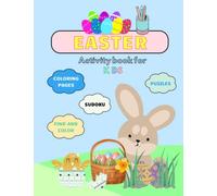 Easter Activity Book for Kids ages 4-8: puzzles, coloring pages, sudoku, find and color: size 8,5x11"
