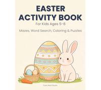 Easter Activity Book for Kids Ages 5-8: Mazes, Word Search, Coloring, Spot the Difference & Spring Puzzles (Calm Nest Studio Easter Collection) (Calm Nest Activity Series)