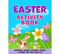 Easter Activity Book for Kids Ages 6-8: Coloring, Games, Puzzles, Mazes & More! (GAP Coloring & Activity Books for Kids)