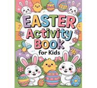Easter Activity Book for Kids: Fun coloring by numbers, Amazing mazes, Cut and paste crafts, Easter puzzles to develop intelligence for boys and girls