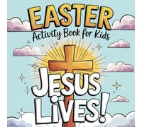 Easter Activity Book for Kids: Religious Easter Book for Christian Teens and Children | Activities include: Mazes, I Spy, Counting, Word Search, Coloring Pages