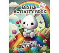 Easter Activity Book Libro de Actividades 6 a 9 años: Colorear, sudokus, sopa de letras y ¡mucho más! Con frases y vocabulario en inglés y castellano.