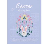 Easter Activity Book: Word Searches, Crosswords, Sudoku, and Mazes for Adults, Seniors, and Teens