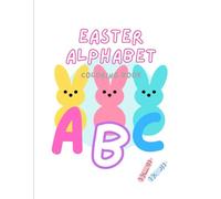 Easter Alphabet Coloring Book: Learn the ABCs Coloring for Easter