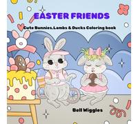 Easter Animals: Cute Bunnies,Lambs & Ducks Coloring Book
