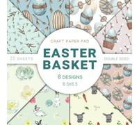Easter Basket - Craft Paper Pad, 20 Sheets, 8 Designs, Double Sided, 8.5x8.5'': Scrapbooking Pad Great for Collage, Decoupage, Origami and Junk Jorunals