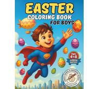 Easter Basket Stuffer | Easter Coloring Book for BOYS ages 4 to 8: Bold and Easy Easter illustrations for Coloring, Controlled Scribbling and Doodling ... COLORING BOOK : HAPPY HANDS & GROWING MINDS)