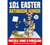 Easter Basket Stuffers: 101 Easter Bathroom Humor: A Funny Bathroom Activity Book with Quizzes, Puzzles, Jokes & Dark Humor & Much More | Perfect Gag Gift for Adults Who Need a Break