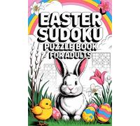 Easter Basket Stuffers: Celebrate Easter with a Relaxing and Fun Sudoku Puzzle Book - 200 Puzzles