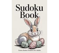 Easter Basket Stuffers for Adults: Sudoku Book Featuring 100 Puzzles with Solutions from Easy to Hard for Men and Women