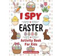 Easter Basket Stuffers for Kids Ages 4-8: Fun I Spy Activity Book for Boys and Girls | Including Coloring Pages, Mazes, Math Games, and More