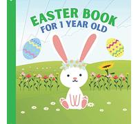 Easter Book For 1 Year Old: I Spy Activity Book! Find Easter Basket Stuffers For Toddler, Kids, Infant, Baby and Even Teens! Perfect Spring Gifts for Children, Boys and Girls! S unny, Eggs!