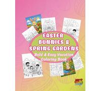 Easter Bunnies & Spring Gardens: Bold & Easy Vacation Coloring Book (Seasons of Color)