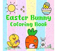 Easter Bunny Coloring Book: A Cute and Simple Coloring Book for Adults and Kids Featuring Easter and Spring Favorites (8.5x8.5)