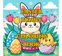 Easter bunny coloring book / anti stress, mindfulness: with 50 Easter bunny and baby animal imiges for every age (kawaii style)