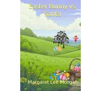 Easter Bunny vs. Santa: An Easter Sunday with no Easter eggs. Say what?