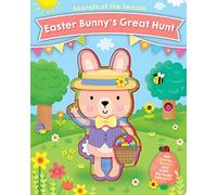 Easter Bunny's Great Hunt: Join Easter Bunny on a layer-by-layer egg hunt! (Secrets of the Season)