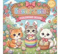 Easter Cats Bold and Easy Coloring Book: 50 Simple Kitten and Spring Designs for Toddlers - Adorable Easter Activity Book with Thick Lines for Preschoolers Ages 2-5 (8.5 x 8.5 Inch)