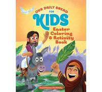 Easter Coloring and Activity Book: (Our Daily Bread for Kids Series)