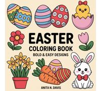 Easter Coloring Book: Bold and Easy Easter Designs for Adults, Teens, and Seniors