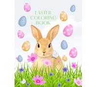 Easter Coloring Book: Delicate and sweet Easter drawings for little artists