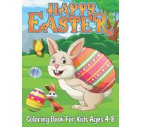 Easter Coloring Book for 4-8 year olds: Big, bold, easy to color Easter pictures!