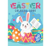 Easter Coloring Book For Kids Ages 2-5 Years Old: Easy & Funny Colouring Books for Children | Happy Easter with Bunny | Gifts for Kindergartner Toddlers & Preschool