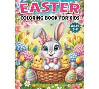 Easter coloring book for kids ages 2-8: 50 Super Cute Easter and Spring time Themed Designs For Kids Ages 2 - 8