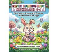 Easter Coloring Book for Kids Ages 4-6: 50 Cute Spring Scenes with Happy Bunnies, Baby Chicks and Decorated Eggs (TinyJoy Kids Springtime Fun)