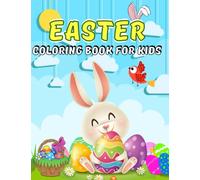 Easter Coloring Book for Kids Ages 4-8: 50 Easy and Fun Coloring Pages with Easter Eggs, Bunnies, Flowers, Busket, Spring and More.., Cute Happy ... Basket Stuffer gift for children Ages 3-8.
