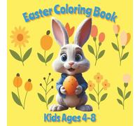 Easter Coloring Book for Kids Ages 4-8: Fun and Easy for kids | Great Easter Basket Stuffer or Easter Gift | 8.5 x 8.5 inches