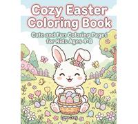 Easter Coloring Book For Kids And Adults: Cute Easter Bunny, Egg, And Spring-Themed Designs For Kids And Adults, Relaxing Holiday Coloring Book