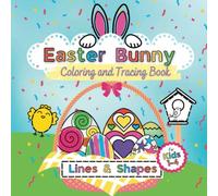 Easter Coloring Book For Kids: Cute Bunny Basket Stuffer Gift, Spring Time Activities For Toddlers, Preschoolers. Over 70 pages with Easter Eggs, ... Practice Ages 1 - 4, Large, Easy, and Fun