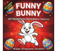 Easter Coloring Book for Left-Handed Kids Ages 3-5: Tracing and Pre-Writing Workbook for Fine Motor Skills with 40 Single-Sided Pages (Funny Coloring Series)