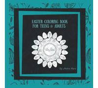 Easter Coloring Book for Teens and Adults: Easter Mandala Coloring Book