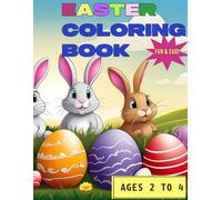 Easter Coloring Book: Fun and Easy Easter Coloring Book | Cute Easter Basket Stuffer for Toddlers | Cute Bunnies, Easter Eggs, and Spring Animals