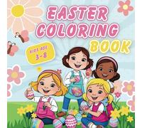 Easter Coloring Book Kids Age 3-8: Happy Easter Coloring Book for Toddlers