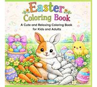 Easter Coloring Book: Super Cute Gift for Adults & Teens with Adorable Spring Animals to Relax, Relieve Stress, and Embrace Hygge Vibes