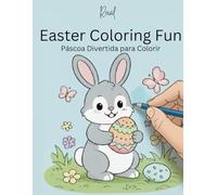 Easter Coloring Fun Páscoa Divertida para Colorir (Reial Books)