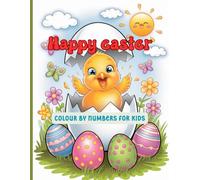 Easter Colour by Numbers: A Cute and Simple Easter-Themed Colouring Book for Kids Ages 5-8