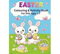 Easter Colouring & Activity Book: 50+ Fun Pages with Colouring, Mazes, Dot-to-Dot, Tracing & Scissor Skills for Kids Ages 3-7