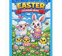 Easter colouring book: Cute bunnies, eggs and spring scenes for kids 3-8