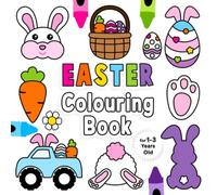 Easter Colouring Book for 1-3 Years Old: Fun Children's Colouring Book with 50 Adorable Easter Bunny Pages to Colour for Little Kids | Easter Egg Colouring Book for Toddlers Ages 1, 2, 3 & 4