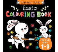 Easter Colouring Book for Kids Ages 1-3: Easy & Cute Illustrations on Black Background for Toddlers And Preschoolers (Easter Basket Stuffer for Kids)