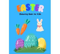 Easter Colouring Book for Kids Ages 3-6: Fun & Easy Easter Colouring Pages for Toddlers | Bunnies, Eggs & Spring Designs