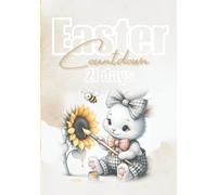 Easter - Countdown 21 days: A perfect companion for reading, coloring and puzzle fun to sweeten the wait until Easter.