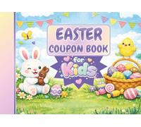 Easter Coupon Book for Kids: 24 FULL COLOR vouchers for gifting with 20 Prompts and 4 customizable certificates