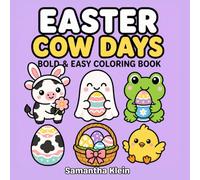Easter Cow Days: Cute Bold & Easy Coloring Book for Kids and Adults (Cow Days Coloring Book Series)